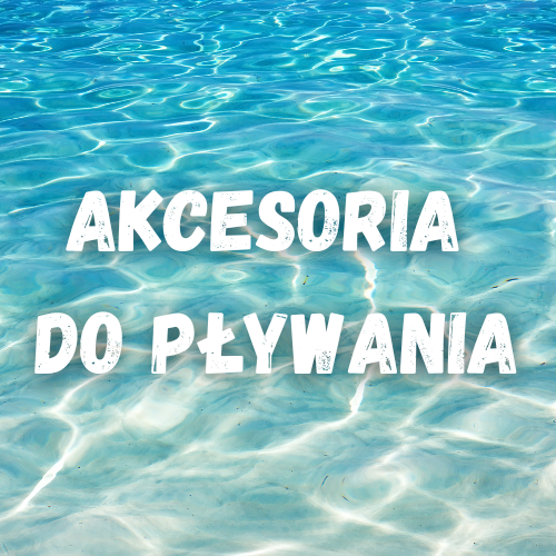 Akcesoria do pływania